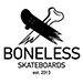 See Skateboard products from Boneless 