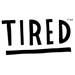 See Skateboard products from Tired Skateboards