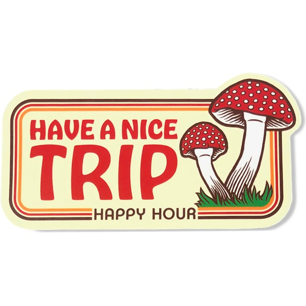 Happy Hour Skateboards Have A Nice Trip Natural Skate Sticker Happy Hour Skateboards Have A Nice Trip Natural Skate Sticker