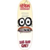 Heroin Skateboards Bail Gun Gary 3 Skateboard Deck Symmetrical Egg - 9.75" x 32.5"