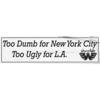 Chocolate Skateboards 6" Too Dumb Skate Sticker