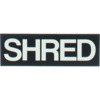 Shred Stickers 4.5"x 1.5" Printed Shred Bold Black / White Skate Sticker