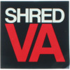 Shred Stickers 3" Printed Shred VA Stack White / Black Skate Sticker